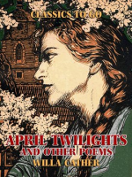 April_Twilights__and_Other_Poems
