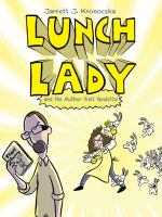 Lunch_Lady_and_the_Author_Visit_Vendetta