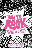 How_to_rock_braces_and_glasses