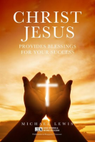 CHRIST_JESUS_PROVIDES_BLESSINGS_FOR_YOUR_SUCCESS