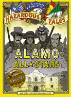 Alamo_All-Stars__Nathan_Hale__39_s_Hazardous_Tales__6_