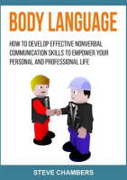Body_Language__How_to_Develop_Effective_Nonverbal_Communication_Skills_to_Empower_your_Personal