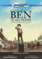 A_Ben_of_All_Trades__The_Most_Inventive_Boyhood_of_Benjamin_Franklin