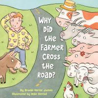 Why_did_the_farmer_cross_the_road_