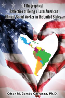 A_Biographical_Reflection_of_Being_a_Latin_American_Clinical_Social_Worker_in_the_United_States