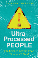 Ultra-Processed_People__The_Science_Behind_Food_That_Isn_t_Food
