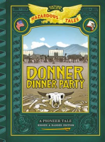 Donner_Dinner_Party__Bigger___Badder_Edition__A_Pioneer_Tale