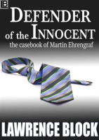 Defender_of_the_Innocent__The_Casebook_of_Martin_Ehrengraf