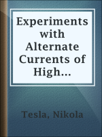 Experiments_with_Alternate_Currents_of_High_Potential_and_High_Frequency