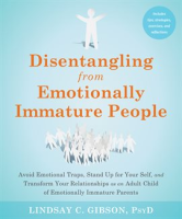 Disentangling_from_Emotionally_Immature_People