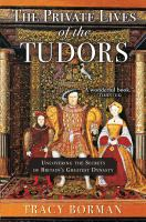 The_private_lives_of_the_Tudors
