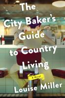 The_city_baker_s_guide_to_country_living