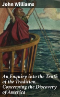 An_Enquiry_into_the_Truth_of_the_Tradition__Concerning_the_Discovery_of_America