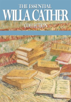 The_Essential_Works_of_Willa_Cather