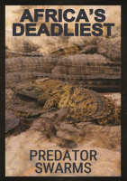 Africa_s_Deadliest__Predator_Swarms