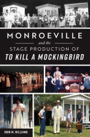 Monroeville_and_the_Stage_Production_of_to_Kill_a_Mockingbird