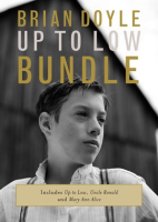 The_Brian_Doyle_Up_to_Low_Bundle