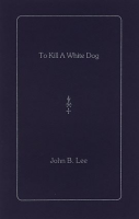 To_Kill_a_White_Dog