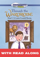Through_the_Wardrobe__How_C__S__Lewis_Created_Narnia__Read_Along_