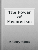 The_Power_of_Mesmerism_A_Highly_Erotic_Narrative_of_Voluptuous_Facts_and_Fancies