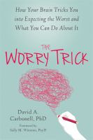 The_worry_trick