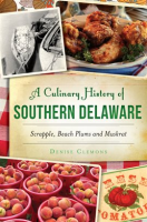 A_Culinary_History_of_Southern_Delaware
