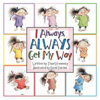 I_always__always_get_my_way
