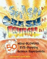 Smash it! crash it! launch it! : 50 mind-blowing, eye-popping